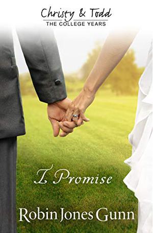 I Promise Christy  Todd by Robin Jones Gunn
