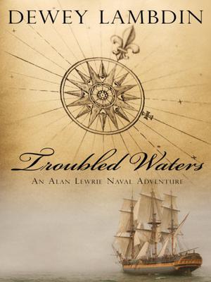 Troubled Waters (Alan Lewrie #14)