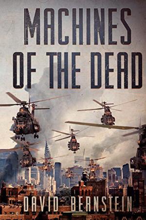 Machines of the Dead by David Bernstein