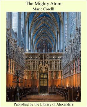 The Mighty Atom by Marie Corelli, Mint Editions