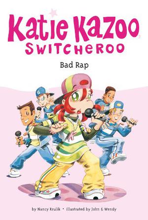 Bad Rap (Katie Kazoo, Switcheroo #16)
