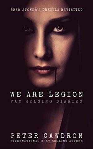We Are Legion (van Helsing's Diaries #2)