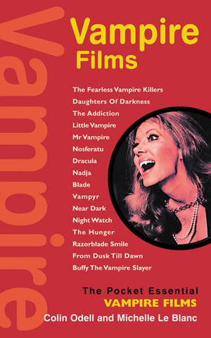 Vampire Films by Colin Odell, Colin Odell