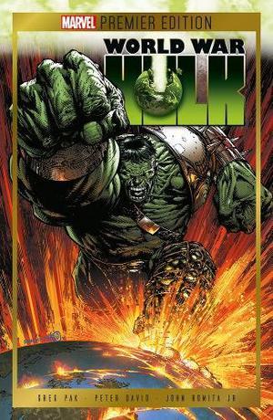 World War Hulk by Peter David, Greg Pak