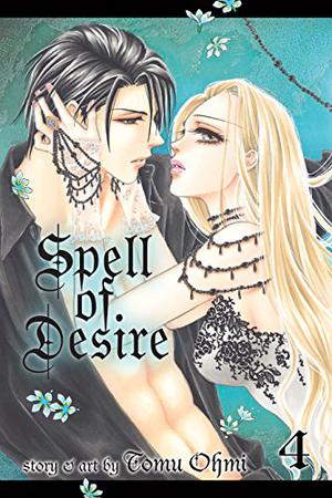Spell of Desire, Vol. 4 (Majo No Biyaku #4)
