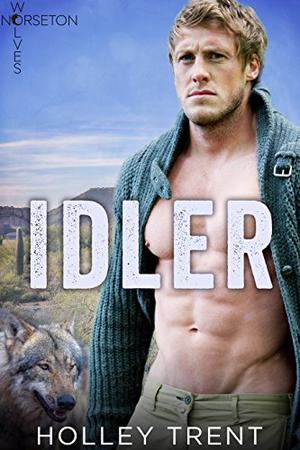 Idler by Holley Trent