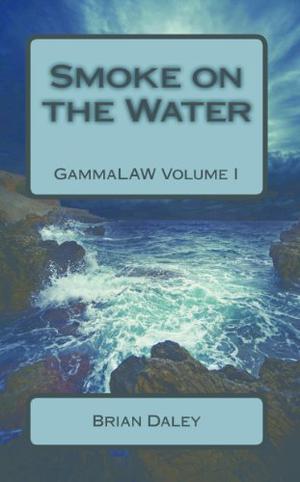 Smoke on the Water (GammaLAW #1)