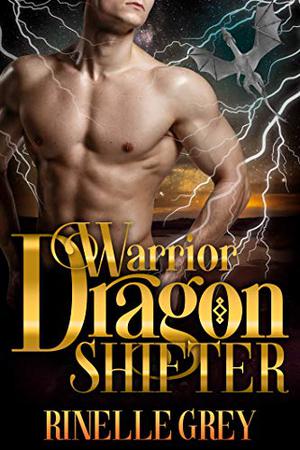 Warrior Dragon Shifter (Return of the Dragons #5)