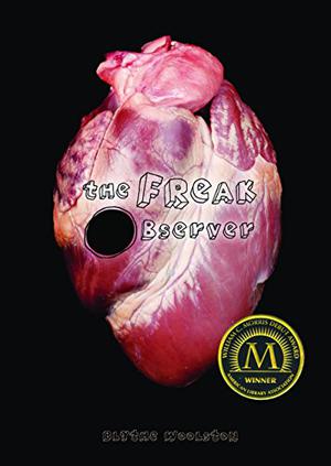 The Freak Observer by Blythe Woolston, Jessica Almasy