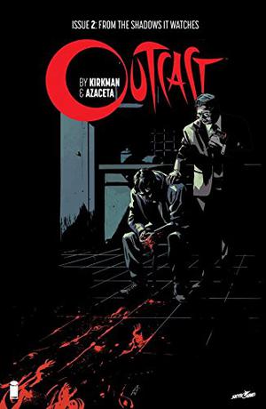 Outcast #2 (Outcast (Single Issues) #2)
