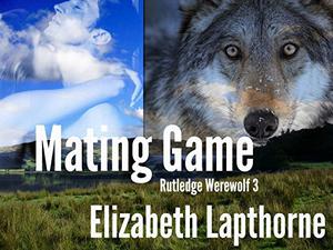 Mating Game (Rutledge Werewolves #3)