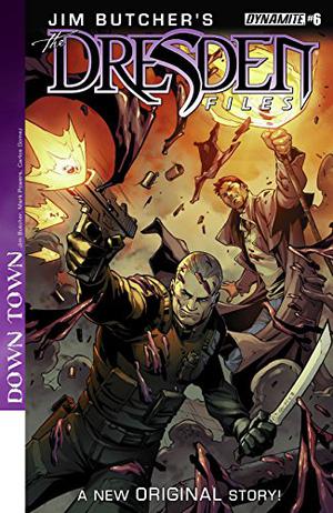 Jim Butcher's Dresden Files: Down Town #6 (Dresden Files:  Down Town #6)