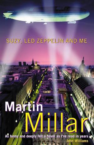 Suzy, Led Zeppelin, and Me by Martin Millar