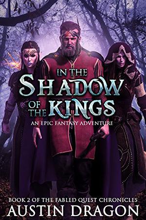 In the Shadow of the Kings (Fabled Quest Chronicles #2)