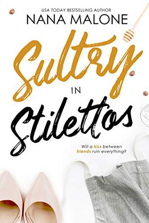 Sultry in Stilettos (In Stilettos #2)