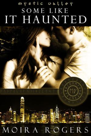 Some Like It Haunted (Mystic Valley #4)