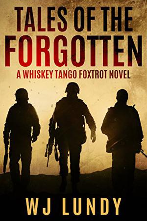 Tales of the Forgotten by W.J. Lundy