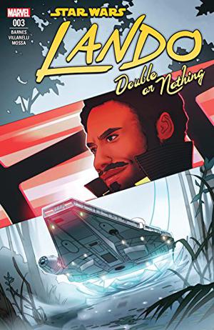 Star Wars: Lando - Double Or Nothing #3 by Rodney Barnes
