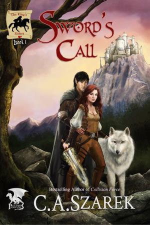 Sword's Call by C.A. Szarek