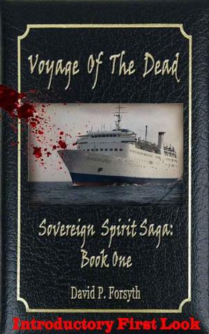 Voyage of the Dead Introductory First Look (Sovereign Spirit Saga #Preview)