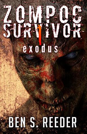 Zompoc Survivor: Exodus (Zompoc Survivor #1)