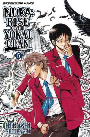 Nura: Rise of the Yokai Clan, Vol. 05 by Hiroshi Shiibashi, 椎橋 寛