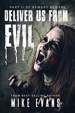 Deliver Us From Evil by Mike Evans