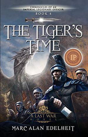 The Tiger's Time by Marc Alan Edelheit