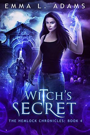 Witch's Secret (Hemlock Chronicles #4)