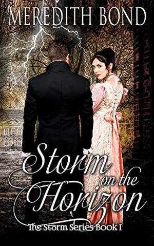 Storm on the Horizon by Meredith Bond