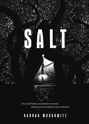 Salt by Hannah Moskowitz