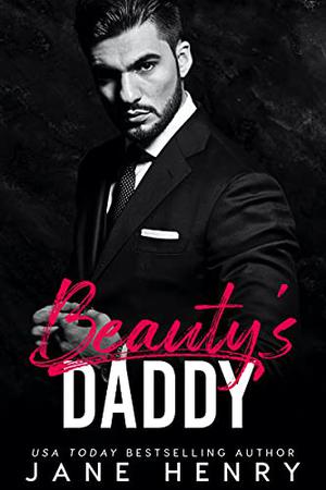 Beauty's Daddy (Billionaire Daddies #1)