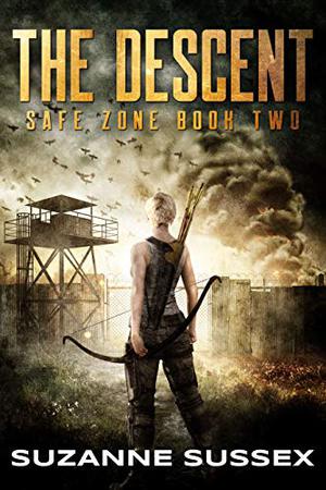 The Descent: A Post-Apocalyptic Zombie Survival Series by Suzanne Sussex