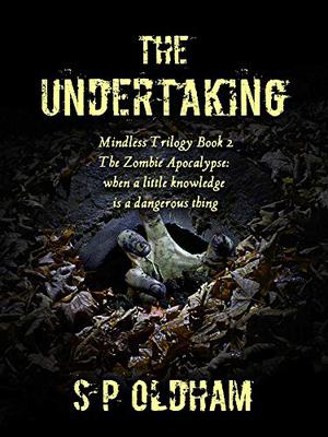 The Undertaking by S.P. Oldham