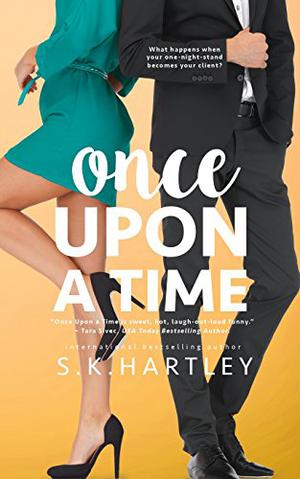 Once upon a Time by S.K. Hartley, Sofie Hartley