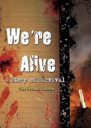 We're Alive: A Story of Survival, the Second Season by K.C. Wayland, Shane Salk