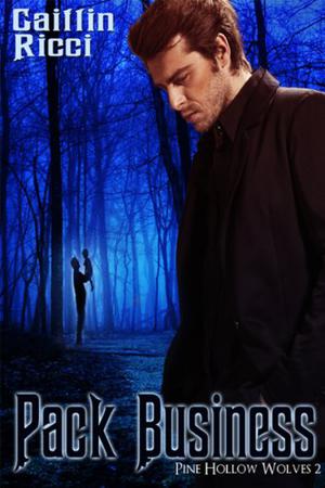Pack Business (Pine Hollow Wolves #2)