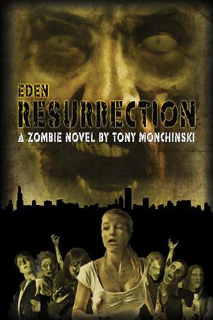 Resurrection by Tony Monchinski