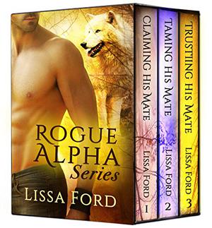 Rogue Alpha Series by Lissa Ford