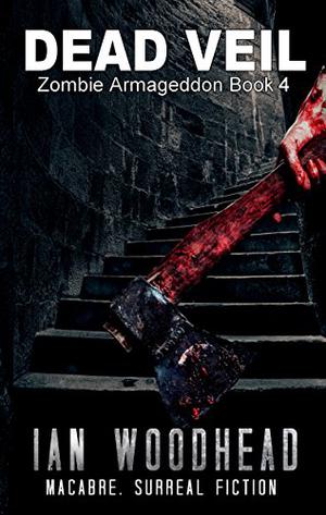 Dead Veil (Zombie Armageddon #4)