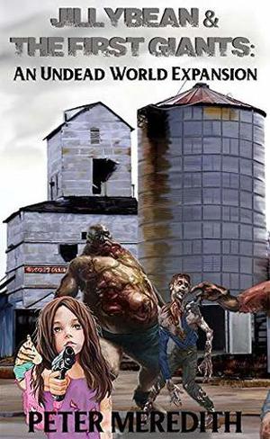 Jillybean & The First Giants (The Undead World #10.2)