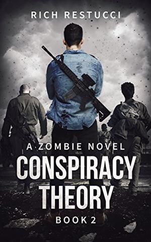 Conspiracy Theory by Rich Restucci, Michael Kramer