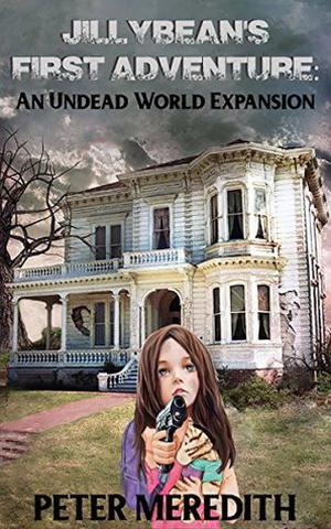 Jillybean's First Adventure (The Undead World #10.1)