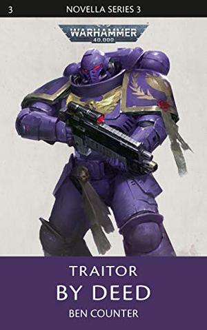 Traitor by Deed by Ben Counter