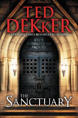 The Sanctuary by Ted Dekker