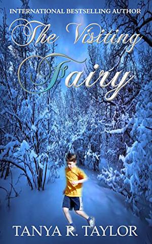 The Visiting Fairy by Tanya R. Taylor