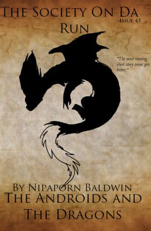 The Androids and the Dragons by L'Poni Baldwin