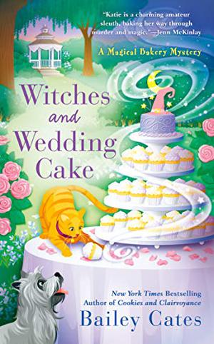 Witches and Wedding Cake (Magical Bakery Mystery #9)