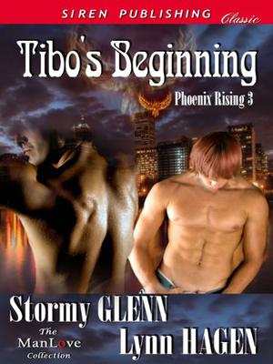 Tibo's Beginning by Stormy Glenn, Lynn Hagen