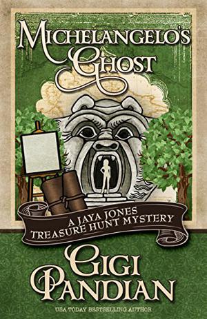 Michelangelo's Ghost (Jaya Jones Treasure Hunt Mystery #4)
